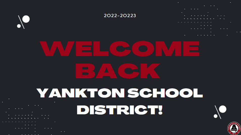 Welcome Back Yankton School District!