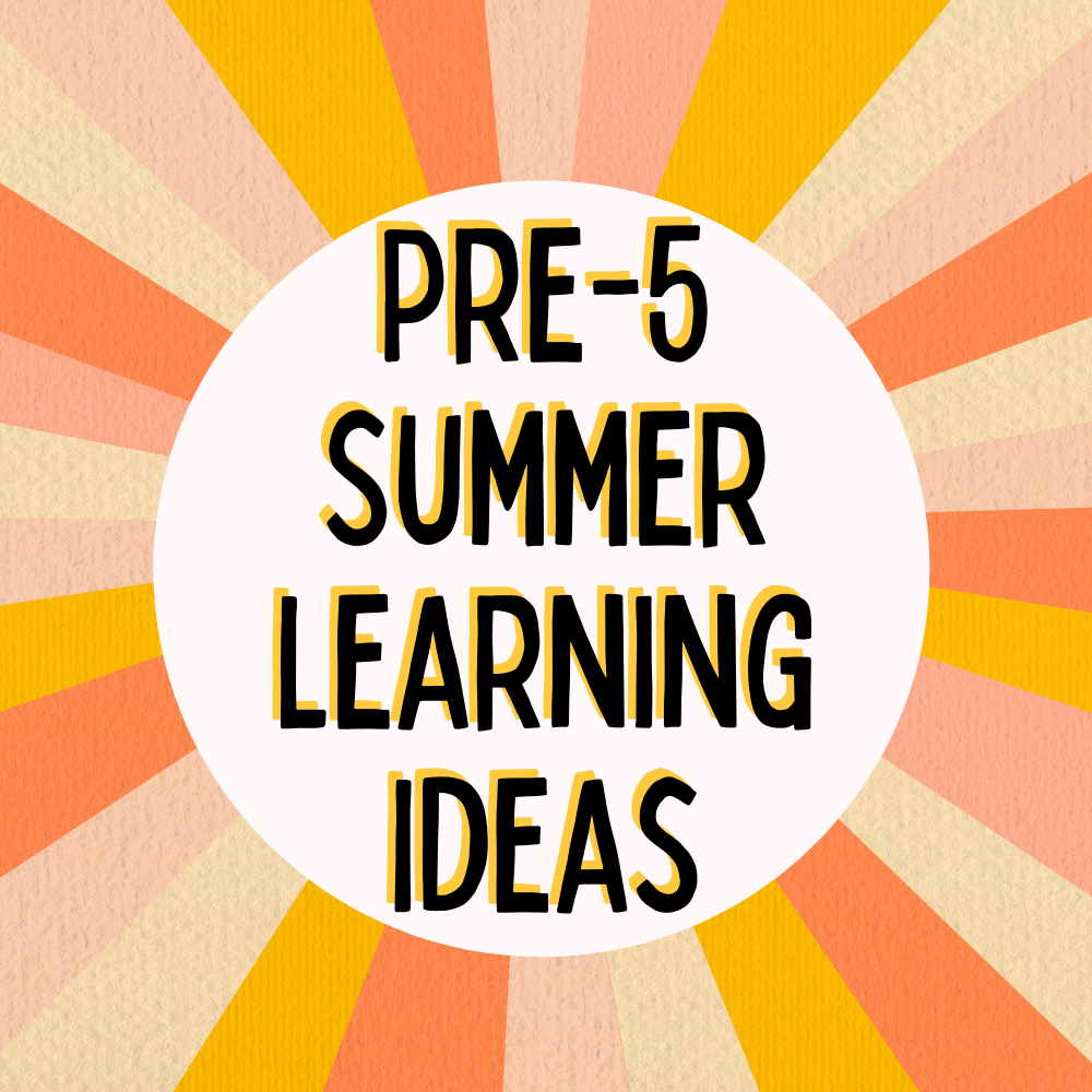 Pre-5 Summer Learning Ideas Image